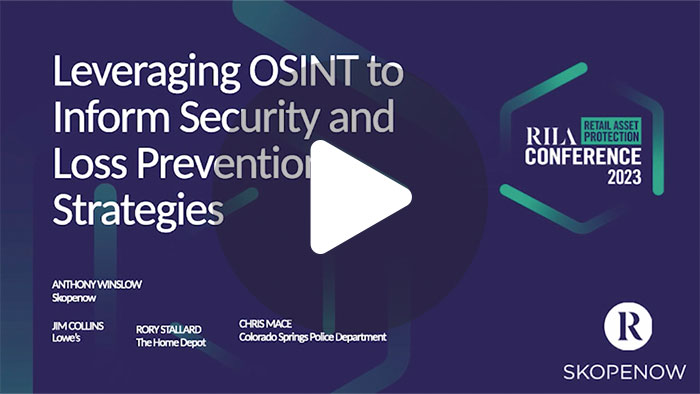 Leveraging OSINT to Inform Security and Loss Prevention Strategies image